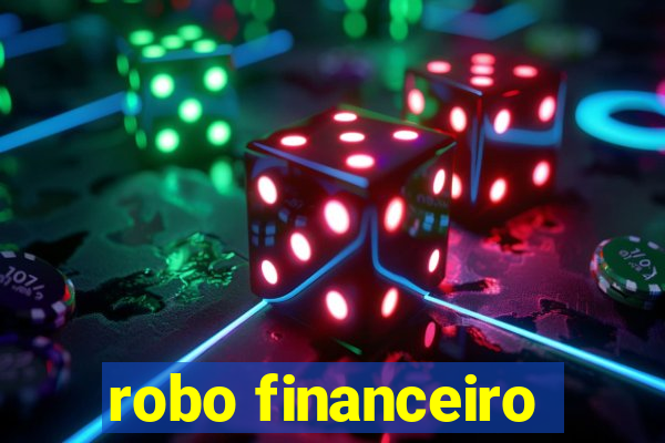 robo financeiro